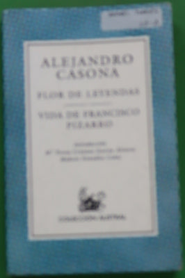 Flor de leyendas Vida de Francisco Pizarro