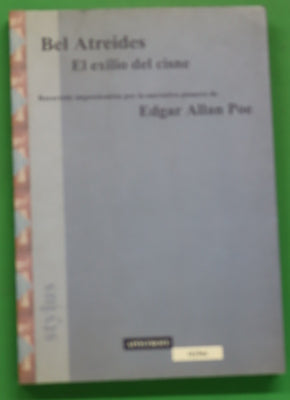 El exilio del cisne (recorrido impresionista por la narrativa pionera de Edgar Allan Poe)