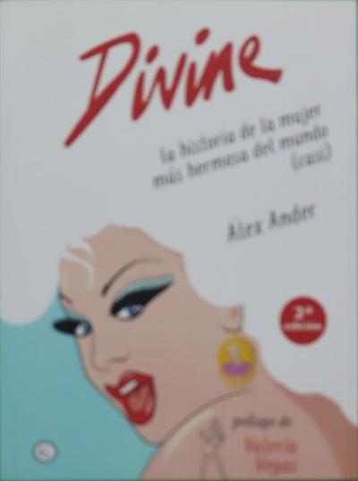 Divine : la historia de la mujer más hermosa del mundo (casi)