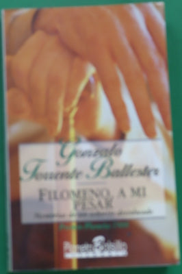 Filomeno, a mi pesar memorias de un señorito descolocado