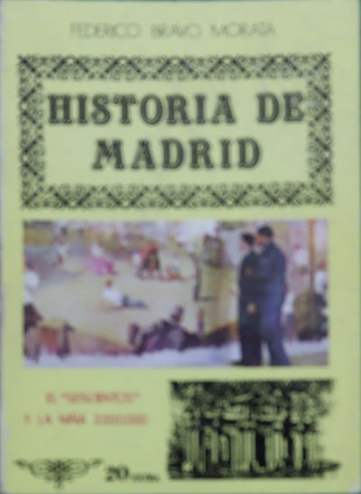 Historia de Madrid. El seiscientos y la niña 2.000.000