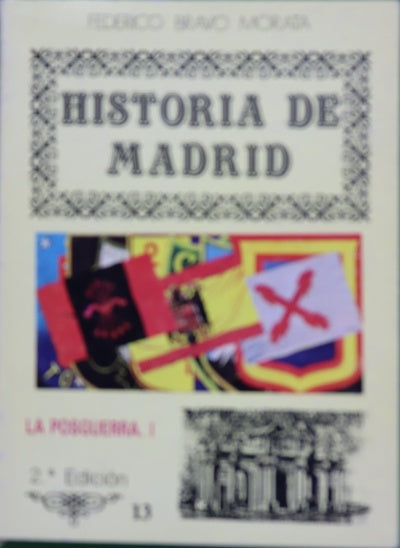 Historia de Madrid. La posguerra, I (v. XIII)