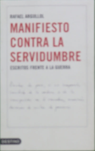 Manifiesto contra la servidumbre escritos frente a la guerra (1990-2003)