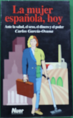 La mujer española, hoy