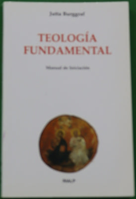 Teología fundamental manual de iniciación