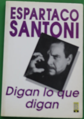 Digan lo que digan