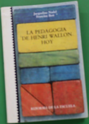 La pedagogía de Henri Wallon hoy