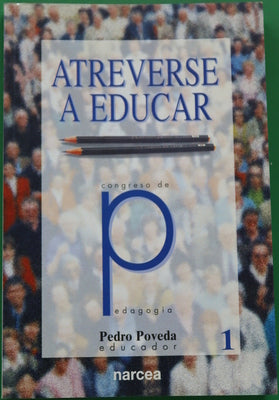 Atreverse a educar (v. I)