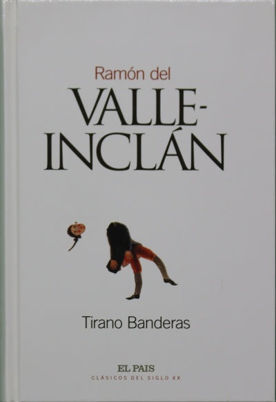 Tirano Banderas novela de tierra caliente