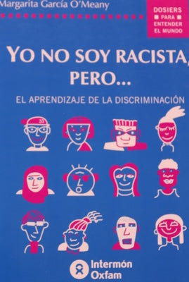 Yo no soy racista, pero-- justificando la discriminación