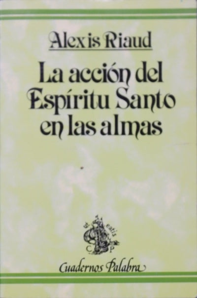 La acción del Espíritu Santo en las almas