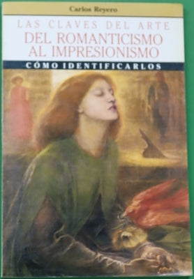 Las claves del arte del romanticismo al impresionismo