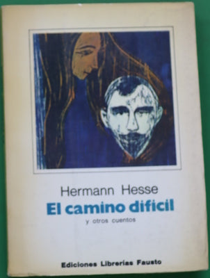El camino difícil y otros cuentos