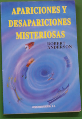 Apariciones y desapariciones misteriosas