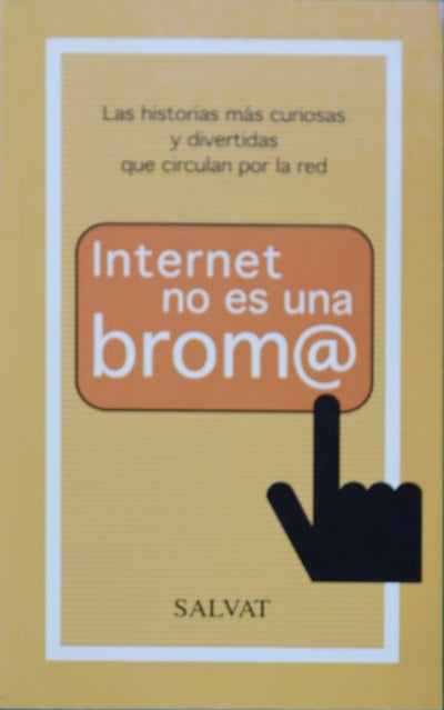 Internet no es una brom@