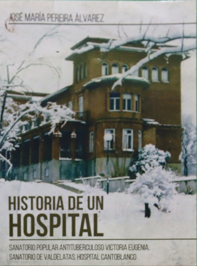 Historia de un hospital