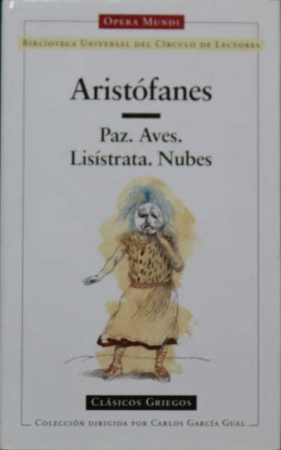 Paz ; Aves ; Lisístrata ; Nubes