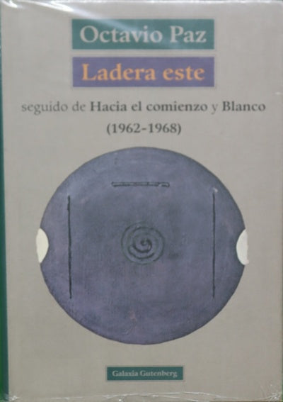 Ladera este seguido de Hacia el comienzo ; y Blanco : 1962-1968
