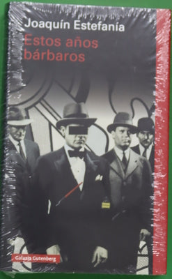 Estos años bárbaros