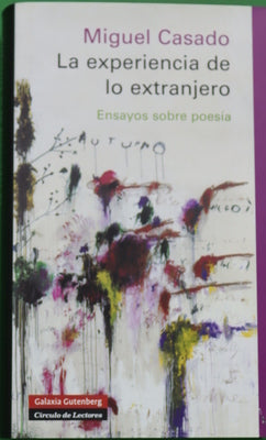 La experiencia de lo extranjero ensayos sobre poesía