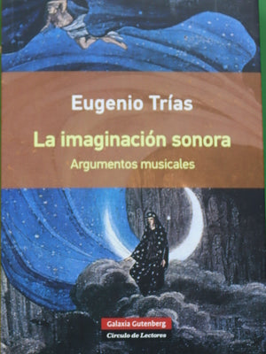 La imaginación sonora : argumentos musicales