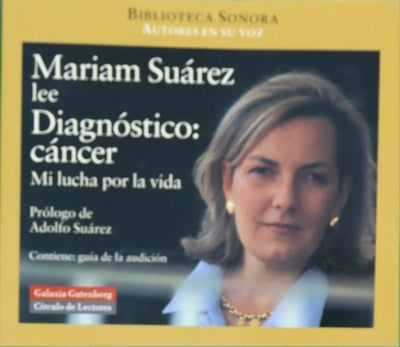 Mariam Suárez lee Diagnóstico: cáncer. Mi lucha por la vida