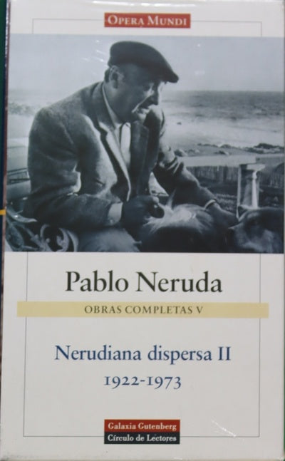 Obras completas V. Nerudiana dispersa II 1922-1973