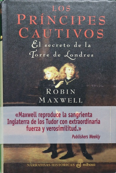 Los príncipes cautivos el secreto de la Torre de Londres
