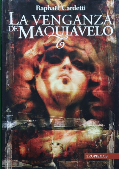 La venganza de Maquiavelo