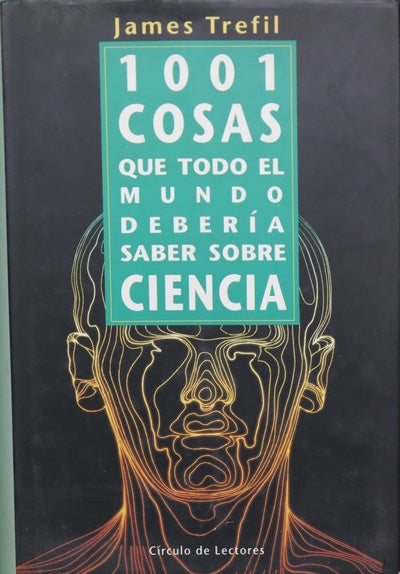 1001 cosas que todo el mundo debería saber sobre ciencia