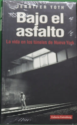 Bajo el asfalto la vida en los túneles de Nueva York
