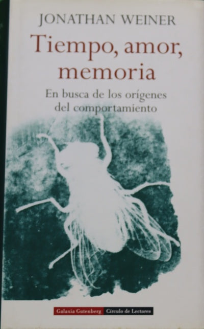 Tiempo, amor, memoria en busca de los orígenes del comportamiento