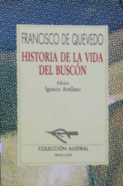 Historia de la vida del Buscón, llamado don Pablos, ejemplo de vagamundos y espejo de tacaños