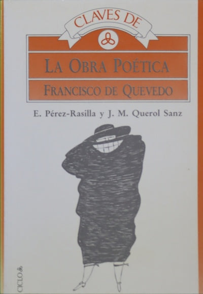 Claves de la obra poética, Francisco de Quevedo