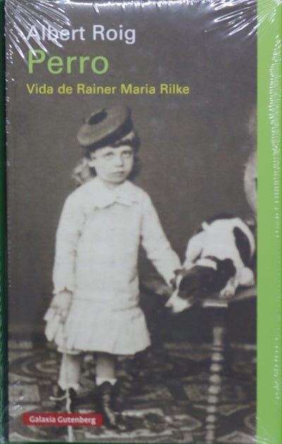 Perro : vida de Rainer Maria Rilke