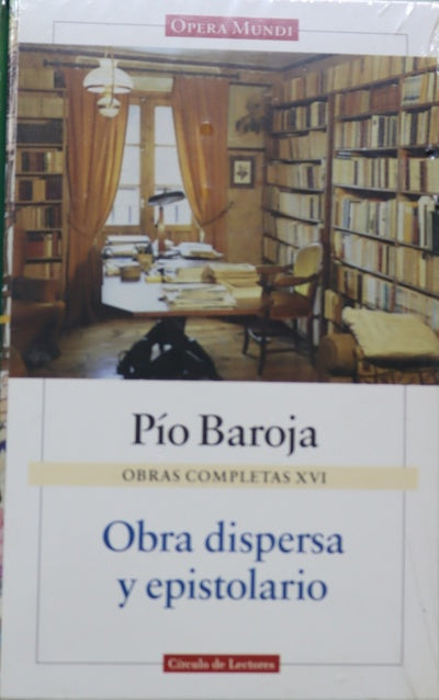 Textos dispersos Páginas de autocrítica ; Prólogos a textos ajenos ; Artículos ; Epistolario selecto