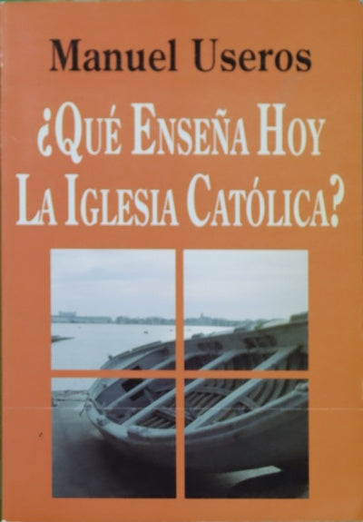 ¿Qué enseña hoy la Iglesia Católica? síntesis comparada del nuevo catecismo