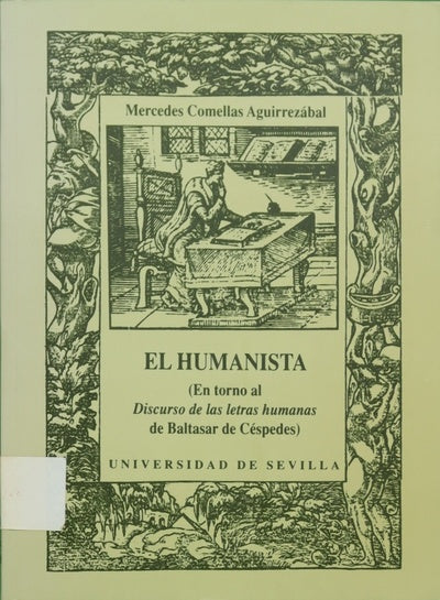 El humanista (en torno al Discurso de las letras humanas de Baltasar de Céspedes)