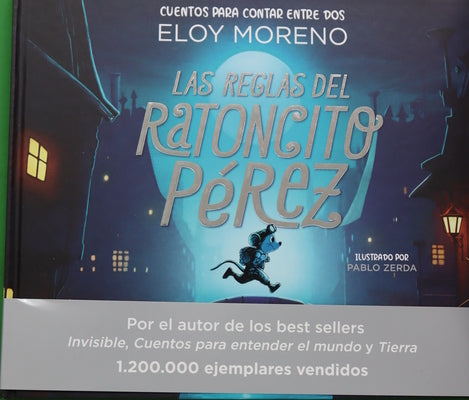Las reglas del ratoncito Pérez : cuentos para contar entre dos