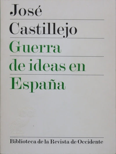 Guerra de ideas en España Filosofía, política y educación