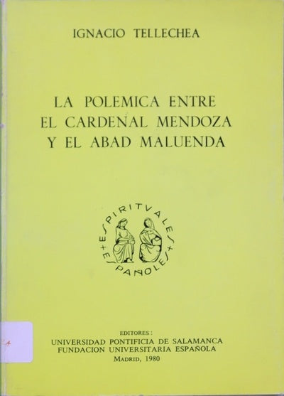 La polémica entre el Cardenal Mendoza y el Abad Maluenda