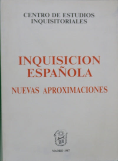 Inquisición española nuevas aproximaciones