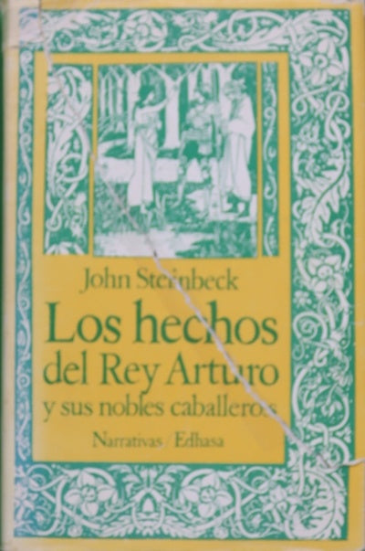Los hechos del rey Arturo y sus nobles caballeros según la obra de Sir Thomas Malory y otras fuentes