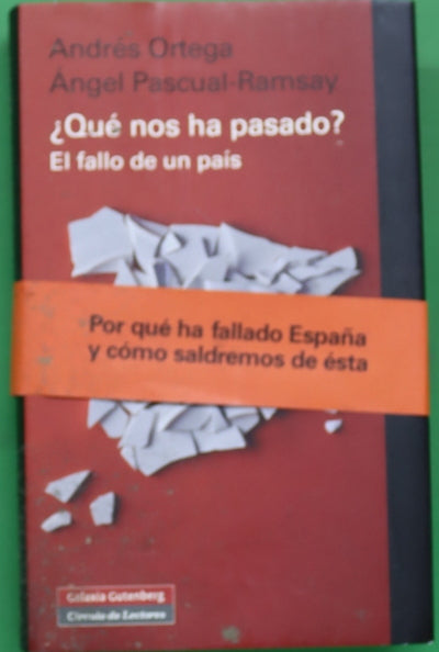 ¿Qué nos ha pasado? : el fallo de un país