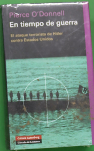 En tiempo de guerra el ataque terrorista de Hitler contra Estados Unidos