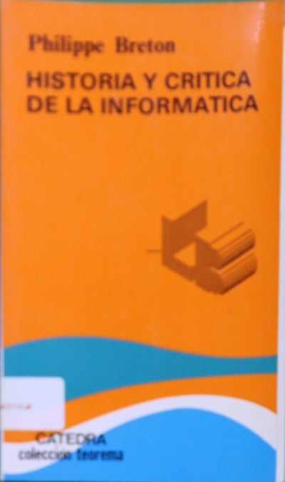 Historia y crítica de la informática