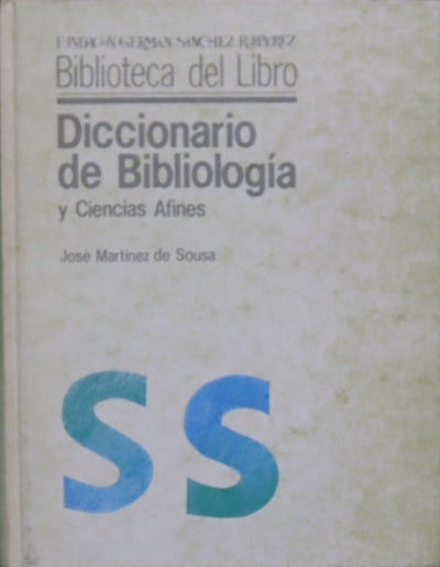Diccionario de bibliología y ciencias afines (terminología relativa a la archivística, bibliofilia, bibliografía[...] paleografía, papirología, etc.)