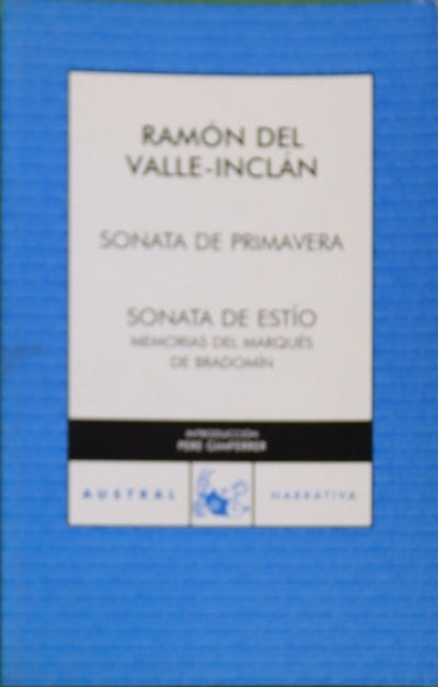 Sonata de primavera Sonata de estío : memorias del Marqués de Bradomín