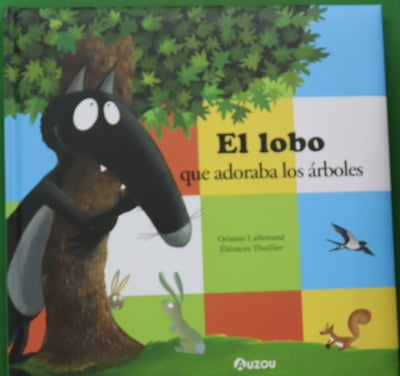 El lobo que adoraba los árboles