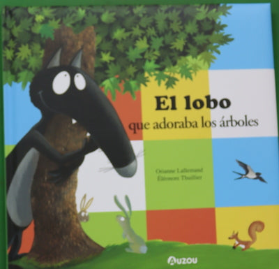 El lobo que adoraba los árboles
